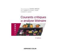 Courants critiques et analyse littéraire 3ème édition - Daniel Bergez - Armand Colin - broché - Essai