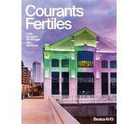 Courants Fertiles L’art au cœur du Village des athlètes - Collectif - Beaux Arts Editions - broché - Catalogue d'exposition