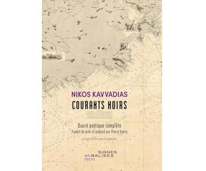 Courants noirs: Oeuvre poétique complète