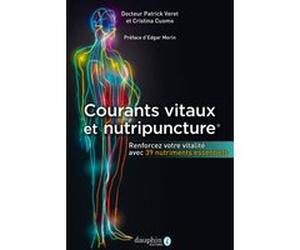 Courants vitaux et nutripuncture Cristina Cuomo (Auteur), Patrick Veret (Auteur)
