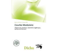 Courbe Modulaire: Théorie des nombres, Géométrie algébrique, Surface de Riemann