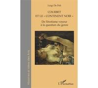 Luigi De Poli – Courbet et le continent noir – De l'érotisme voyeur à la question du genre