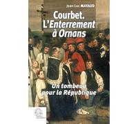 Courbet. L'Enterrement à Ornans.: Un tombeau pour la République