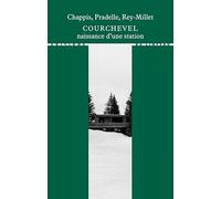 Courchevel : naissance d'une station