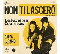 Courettes, the - Non Ti Lascero/Salta Il Ramo