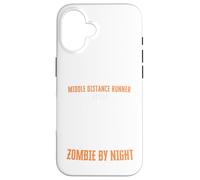 Coureur de Distance Moyenne par Jour Zombie par Nuit Amusant Halloween Coque pour iPhone 16