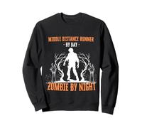Coureur de Distance Moyenne par Jour Zombie par Nuit Amusant Halloween Sweatshirt