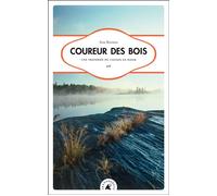 Coureur des bois - une traversee du canada en kayak Une traversée du Canada en kayak - Ilya Klvana - Transboreal - broché - Récit