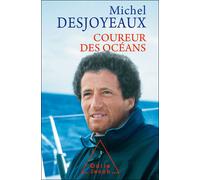 Coureur des océans - Michel Desjoyeaux - Odile Jacob - broché - Essai
