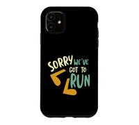 Coureur Pun Désolé, Nous Avons couru Coque pour iPhone 11