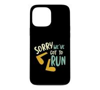 Coureur Pun Désolé, Nous Avons couru Coque pour iPhone 13 Pro Max