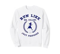 Courez comme si M. Collins venait de Proposer Une idée Amusante Sweatshirt