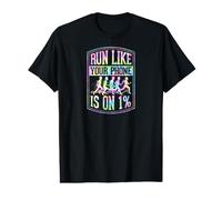 Courez comme si Votre téléphone était sur Un pour Cent T-Shirt Graphique avec Valeur