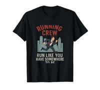 Courez comme si Vous aviez Un Endroit où Courir Crew Design T-Shirt