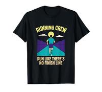 Courez comme s'il n'y Avait Pas d'équipe de Course sur la Ligne d'arrivée T-Shirt