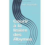 Courir à la lisière des Abymes