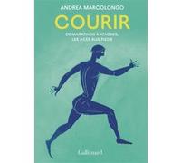 Andrea Marcolongo – Courir – De Marathon à Athènes, les ailes aux pieds – Broché