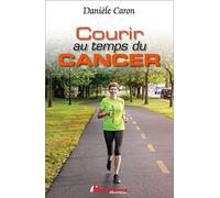 Courir Au Temps Du Cancer