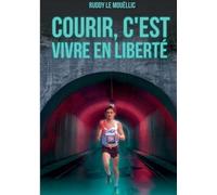 Courir, c'est vivre en liberté