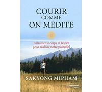Courir comme on médite