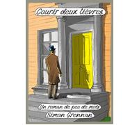 Courir deux lievres - Simon Grennan - Impressions Nouvelles - relié - Bande dessinée