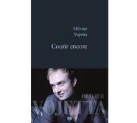 Courir encore Vojetta Olivier (Auteur)