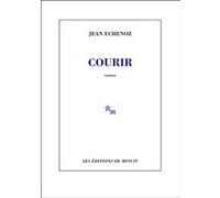 Courir Jean Echenoz (Auteur)