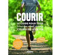Courir Le guide pour tous ceux qui n'ont jamais couru de leur vie - Quentin Rokt - Larousse - broché - Guide