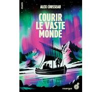 Courir le vaste monde