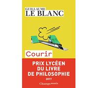 Guillaume Le Blanc – Courir – Méditation physique – Poche