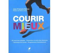 Courir mieux - Jean-François Harvey - Medicis Eds - broché - Guide