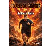 Courir ou Mourir