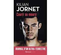 Courir ou mourir