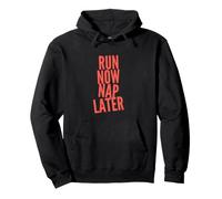 Courir ou ne Pas Courir Un Coureur drôle Qui Dit « Courez Maintenant, Faites Une Sieste Plus Tard » Sweat à Capuche