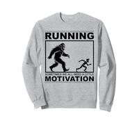 Courir, Parfois, Nous Avons Tous Besoin d'un Peu de Motivation Bigfoot Sweatshirt
