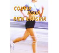 Courir pour bien maigrir
