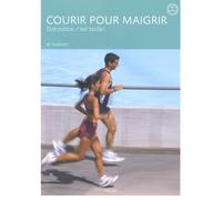 Courir Pour Maigrir - Etre Mince, C'est Facile !