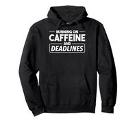 Courir sur du café et des délais. Citation de Vie de Travail Sweat à Capuche