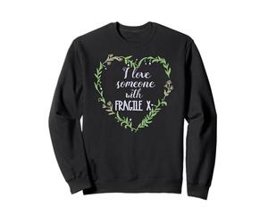 Couronne Florale en Forme de cœur « I Love Someone with Fragile X » Sweatshirt