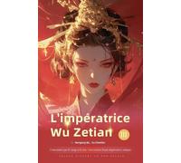 Couronnée par le sang et le feu: Impératrice Wu Zetian