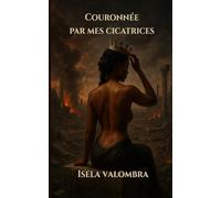 Couronnée par les cicatrices