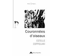 Couronnées d'oiseaux - Estelle Coppolani - Project'iles - broché - Poésie
