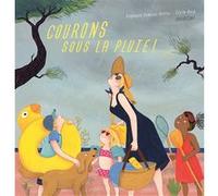 Courons sous la pluie Stéphanie Demasse-Pottier (Auteur), Cécile Becq (Illustration)