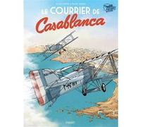 Courrier de casablanca (le) Philippe Tarral (Dessinateur), Pascal Davoz (Auteur), Fabien Alquier (Coloriste)