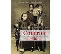 Courrier de chine - voyages en orient d'un missionnaire - Hélène Fillet Phan Van Song - Elytis Eds - broché - Roman