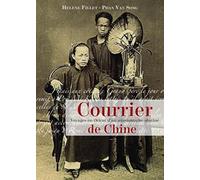 Courrier de Chine: Voyages en Orient d'un missionnaire passionné