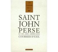 Courrier d'exil Saint-John Perse et ses amis américains (1940-1970) - Saint-John Perse - Gallimard - broché - Lettres