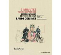 COURRIER DU LIVRE 3 minutes pour comprendre 50 moments-clés de l'histoire de la bande dessinée