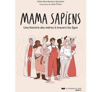 COURRIER DU LIVRE GRAPHIC Mama Sapiens : Une histoire des mères à travers les âges