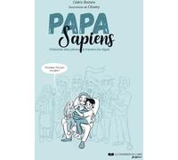 COURRIER DU LIVRE GRAPHIC Papa Sapiens : Histoire des pères à travers les âges